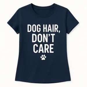 BarkMode™ 'Dog Hair, Don’t Care' Relaxed Fit Tee for Women