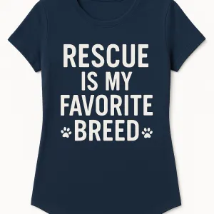 Rescue Is My Favorite Breed Tee